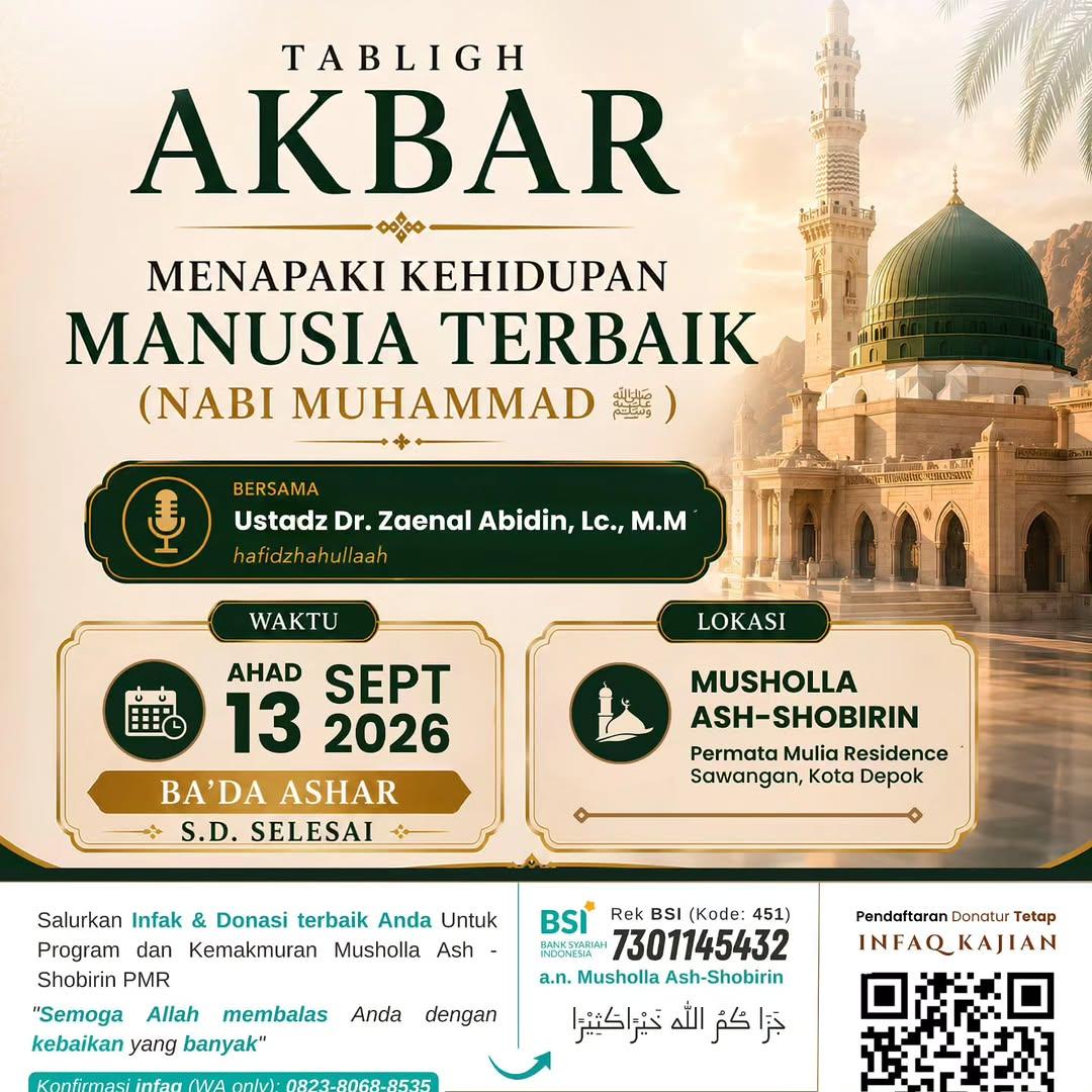 Tabligh Akbar Menapaki Kehidupan Manusia Terbaik (Nabi Muhammad)
