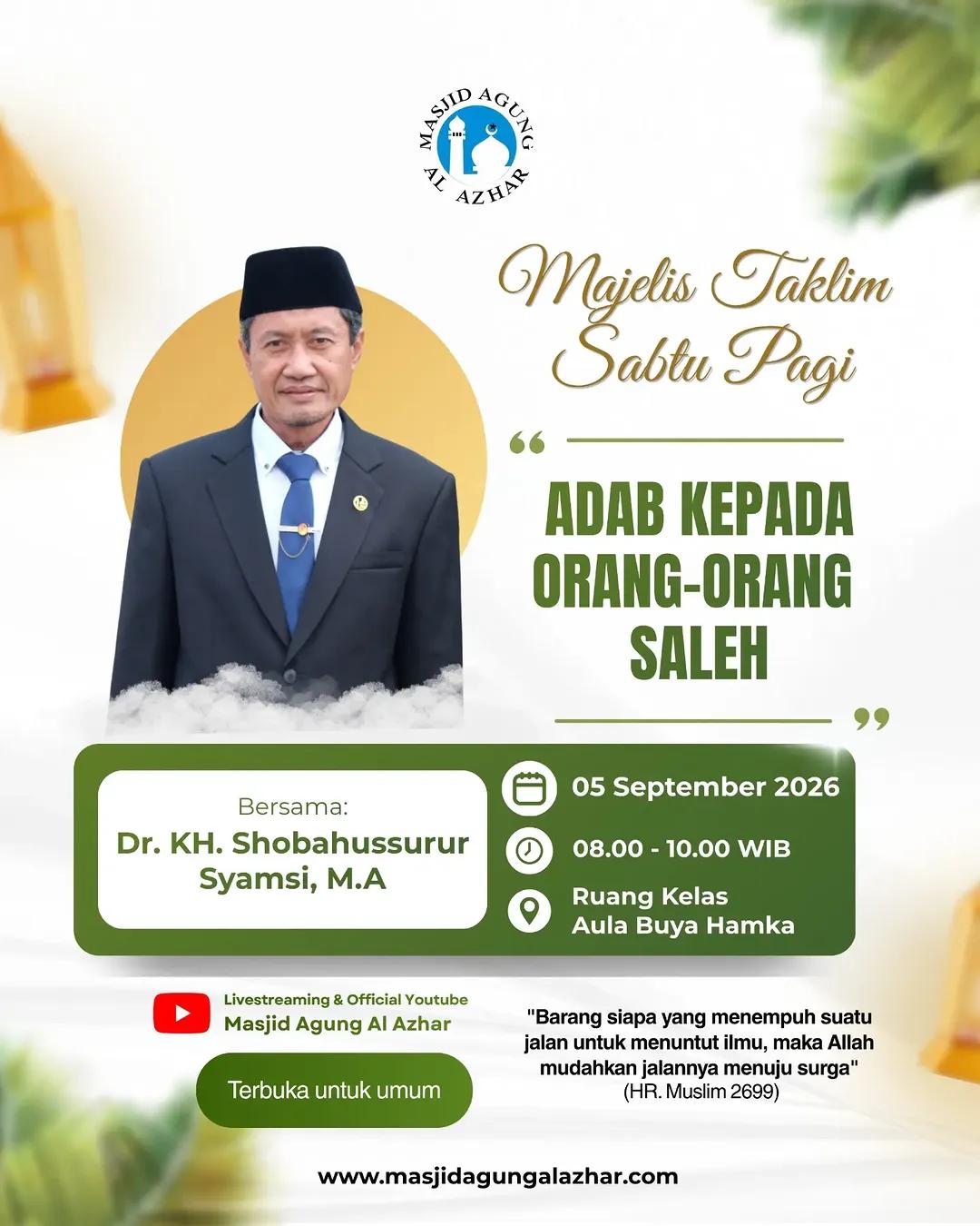 Majelis Taklim Sabtu Pagi: Adab Kepada Orang-orang Saleh