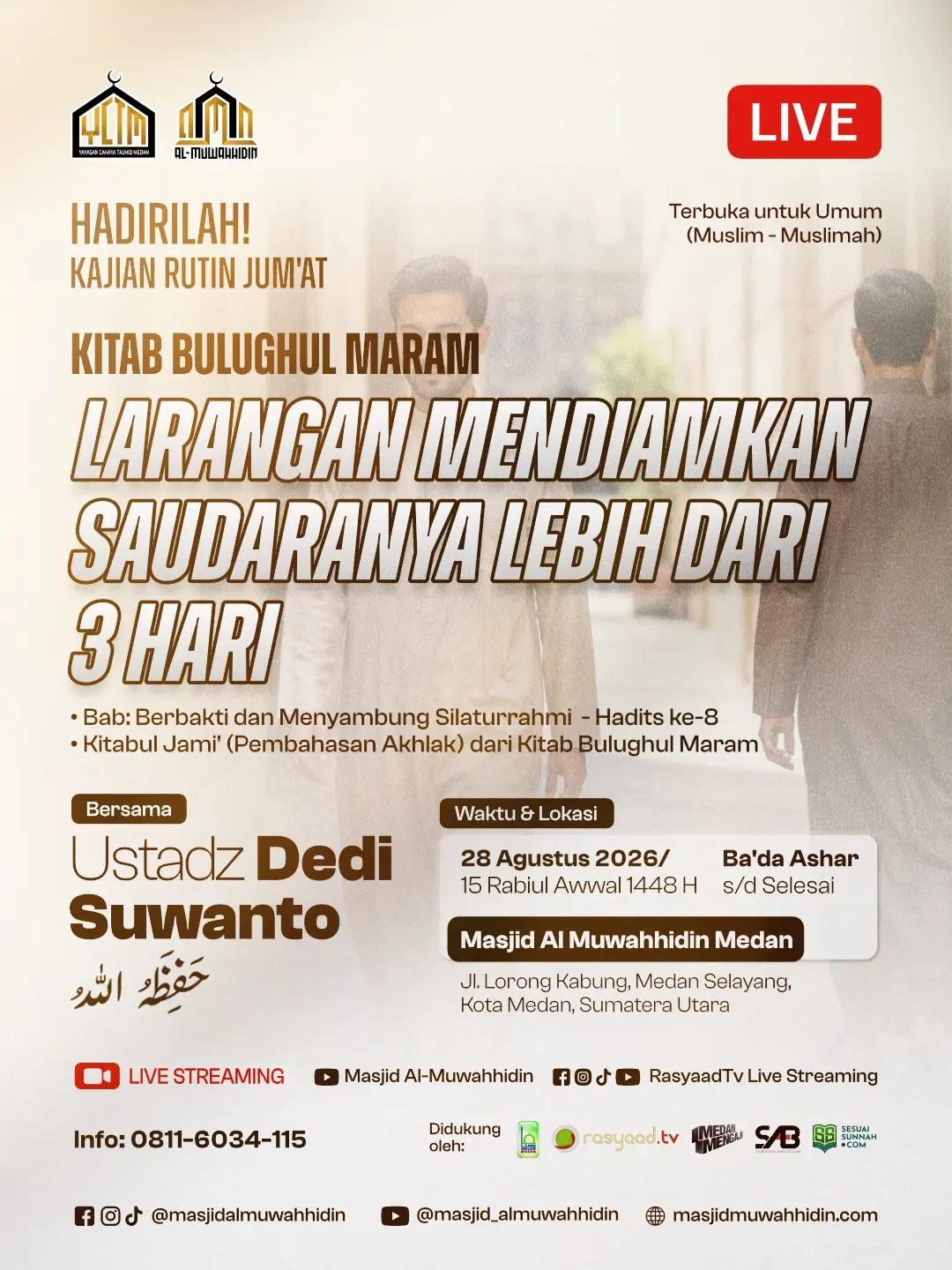 Kajian Rutin Jum'at: Kitab Bulughul Maram - Larangan Mendiamkan Saudaranya Lebih Dari 3 Hari