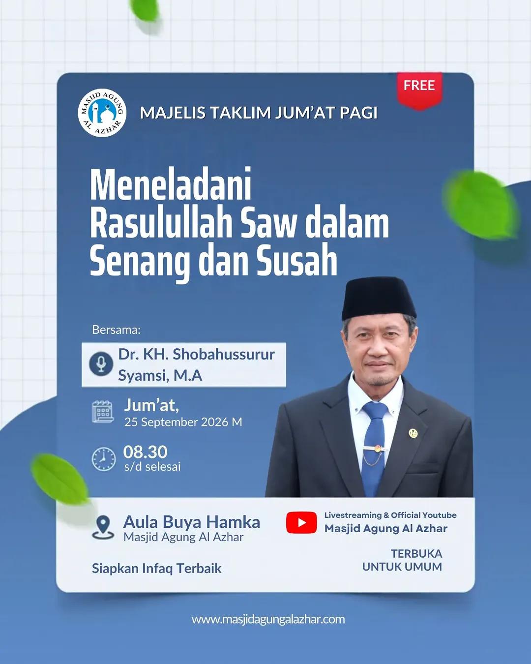 Majelis Taklim Tafsir Jum'at Pagi: Meneladani Rasulullah Saw dalam Senang dan Susah