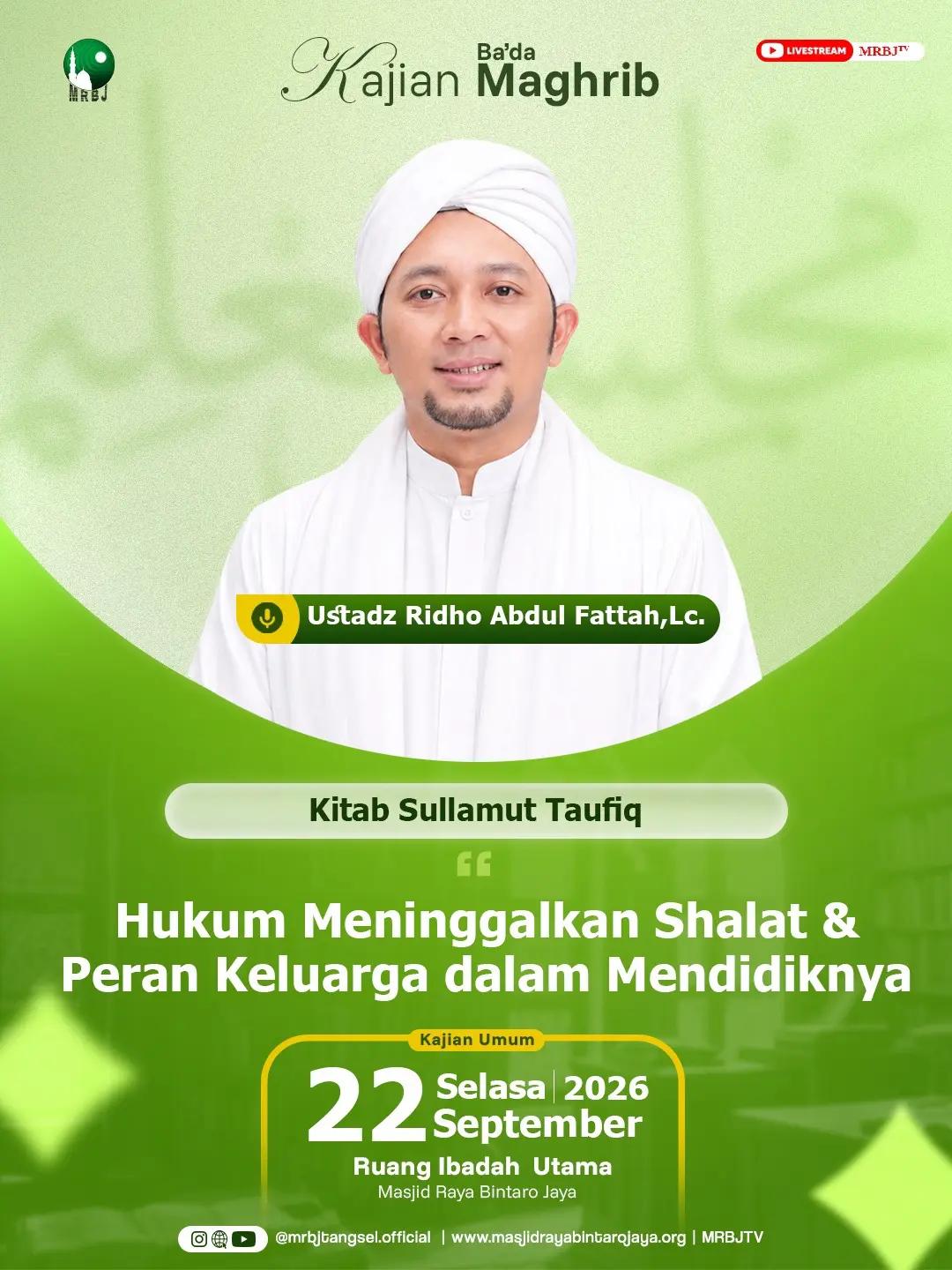 Kajian Umum: Hukum Meninggalkan Shalat & Peran Keluarga dalam Mendidiknya (Kitab Sullamut Taufiq)