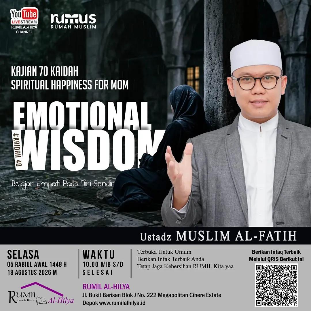 Kajian 70 Kaidah Spiritual Happiness For Mom: Emotional Wisdom - Belajar Empati Pada Diri Sendiri
