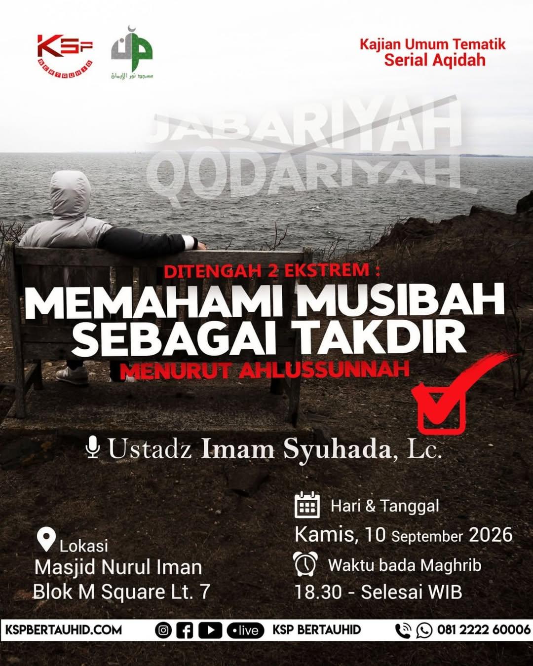 Ditengah 2 Ekstrem : Memahami Musibah Sebagai Takdir Menurut Ahlusunnah