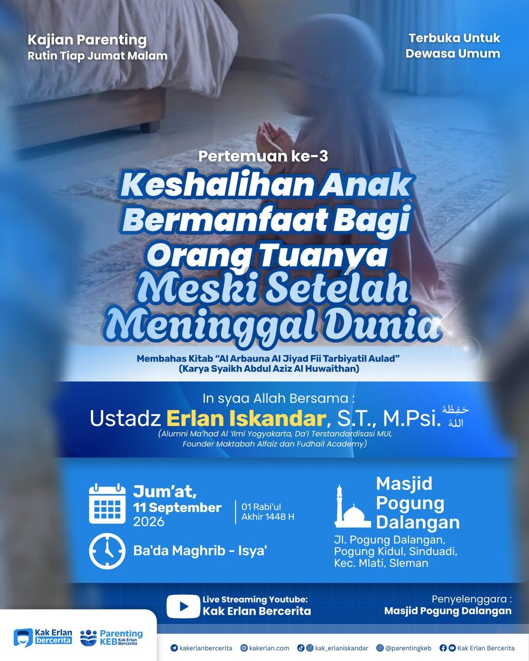 Kajian Parenting: Keshalihan Anak Bermanfaat Bagi Orang Tuanya Meski Setelah Meninggal Dunia