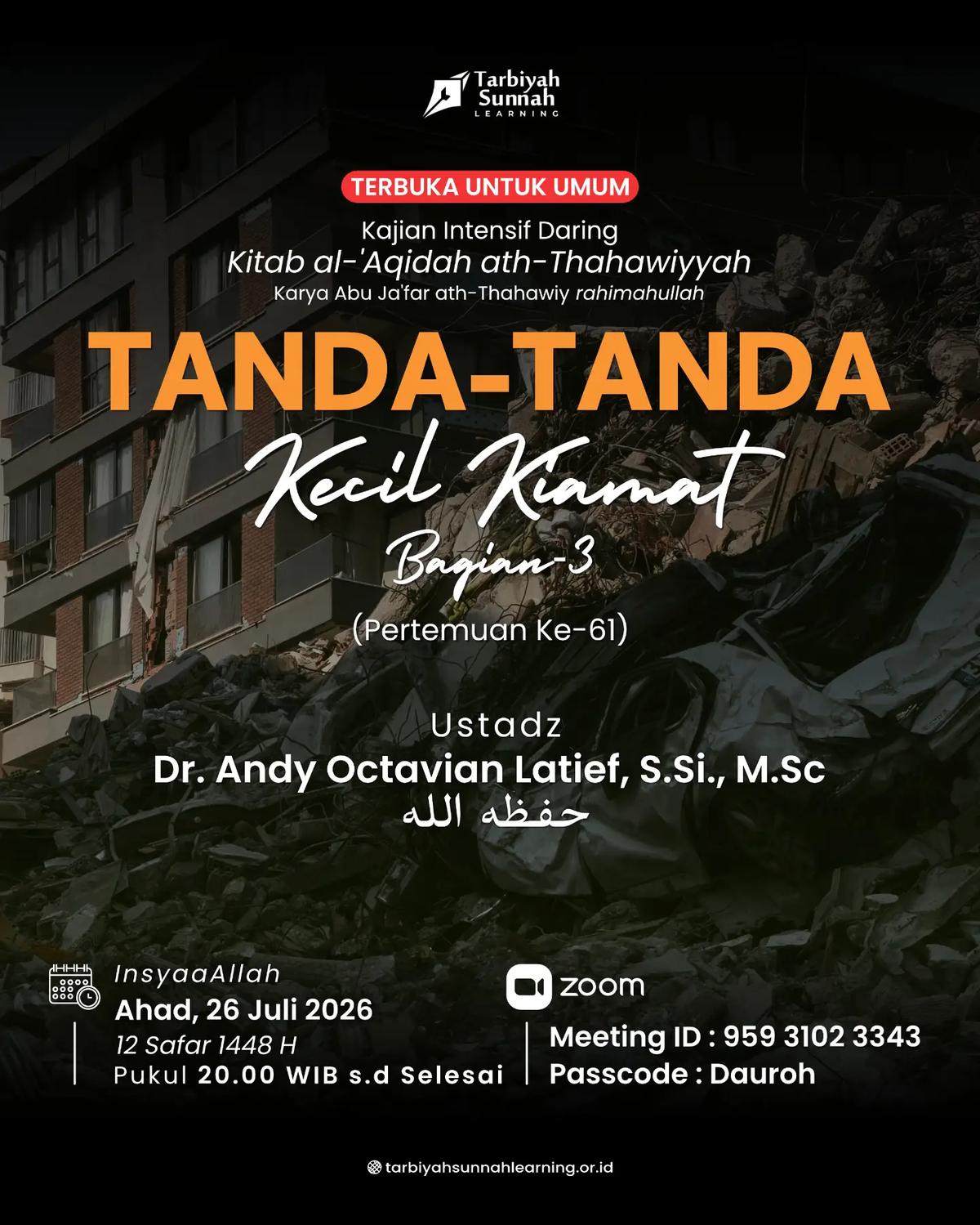 Kajian Intensif Daring Pertemuan Ke-61: Kitab al-Aqidah ath-Thahawiyyah (Tanda Tanda Kecil Kiamat Bagian-3)