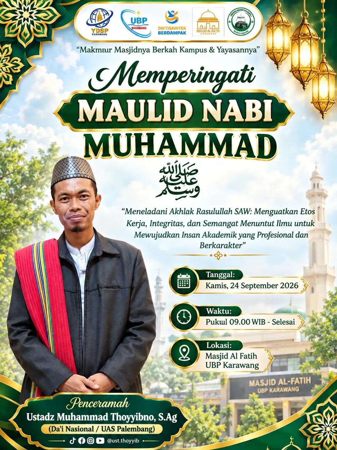 Maulid Nabi Muhammad: Meneladani Akhlak Rasulullah SAW: Menguatkan Etos Kerja, Integritas, dan Semangat Menuntut Ilmu untuk Mewujudkan Insan Akademik yang Profesional dan Berkarakter