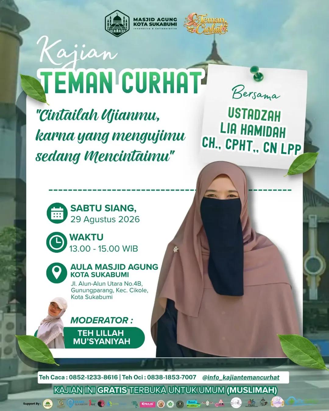 Kajian Teman Curhat: Cintailah Ujianmu, karna yang mengujimu sedang Mencintaimu