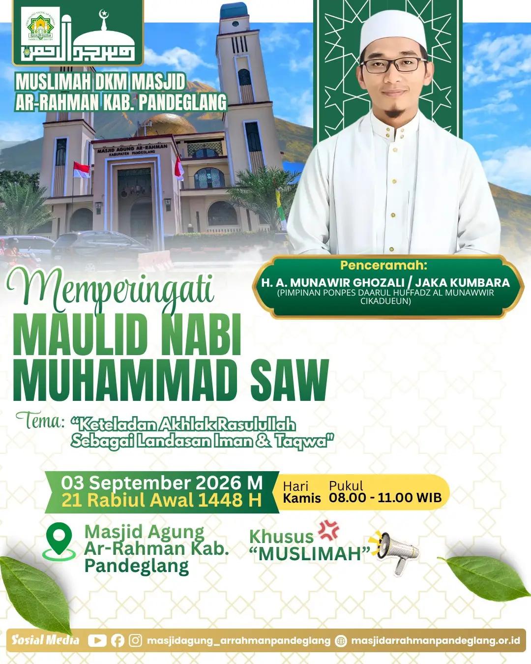 Peringatan Maulid Nabi Muhammad SAW: Keteladan Akhlak Rasulullah Sebagai Landasan Iman & Taqwa