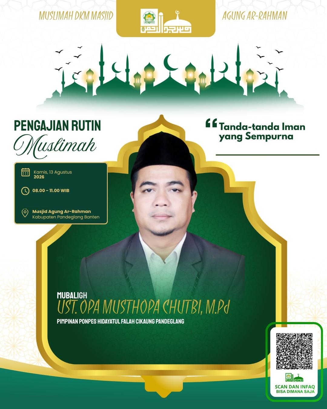 Pengajian Muslimah DKM Masjid Agung Ar-Rahman Pandeglang: Tanda-Tanda Iman Yang sempurna