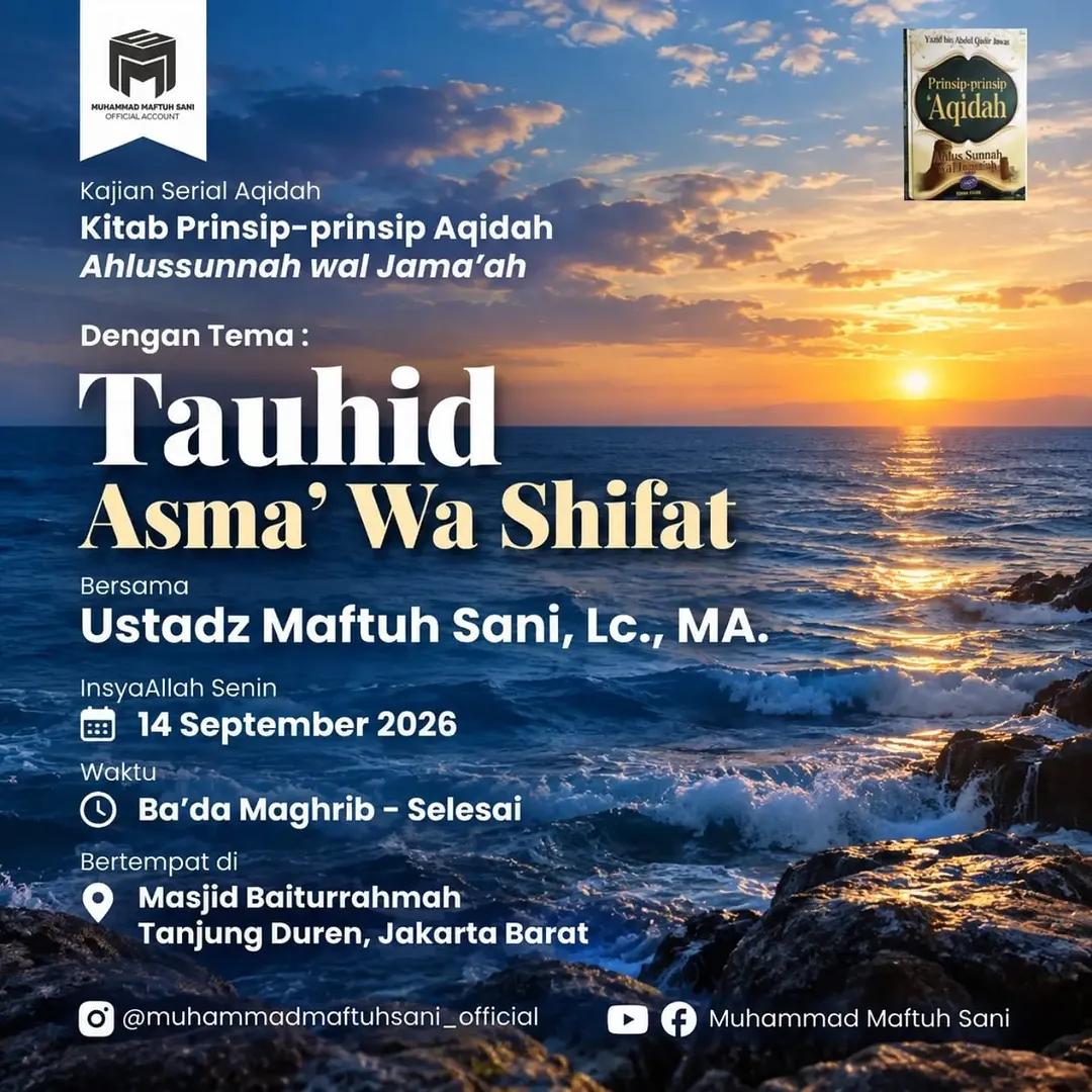 Kajian Kitab Prinsip-prinsip Aqidah AhluSunnah Waljama'ah: Tauhid Asma' Wa Shifat