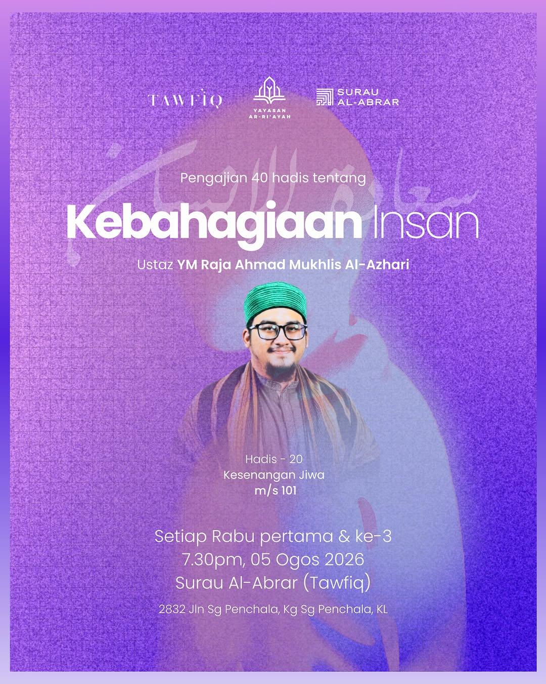 Pengajian 40 hadis tentang Kebahagiaan Insan
