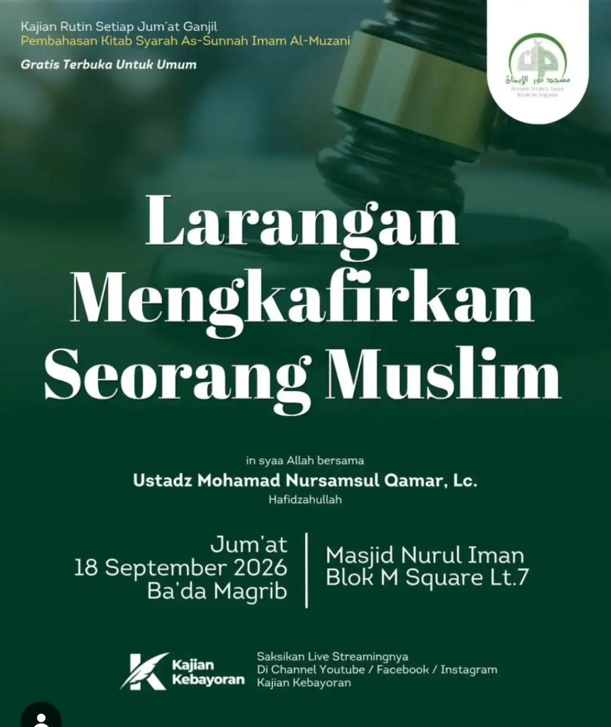 Pembahasan Kitab Syarah As-Sunnah Imam Al-Muzani: Larangan Mengkafirkan Seorang Muslim