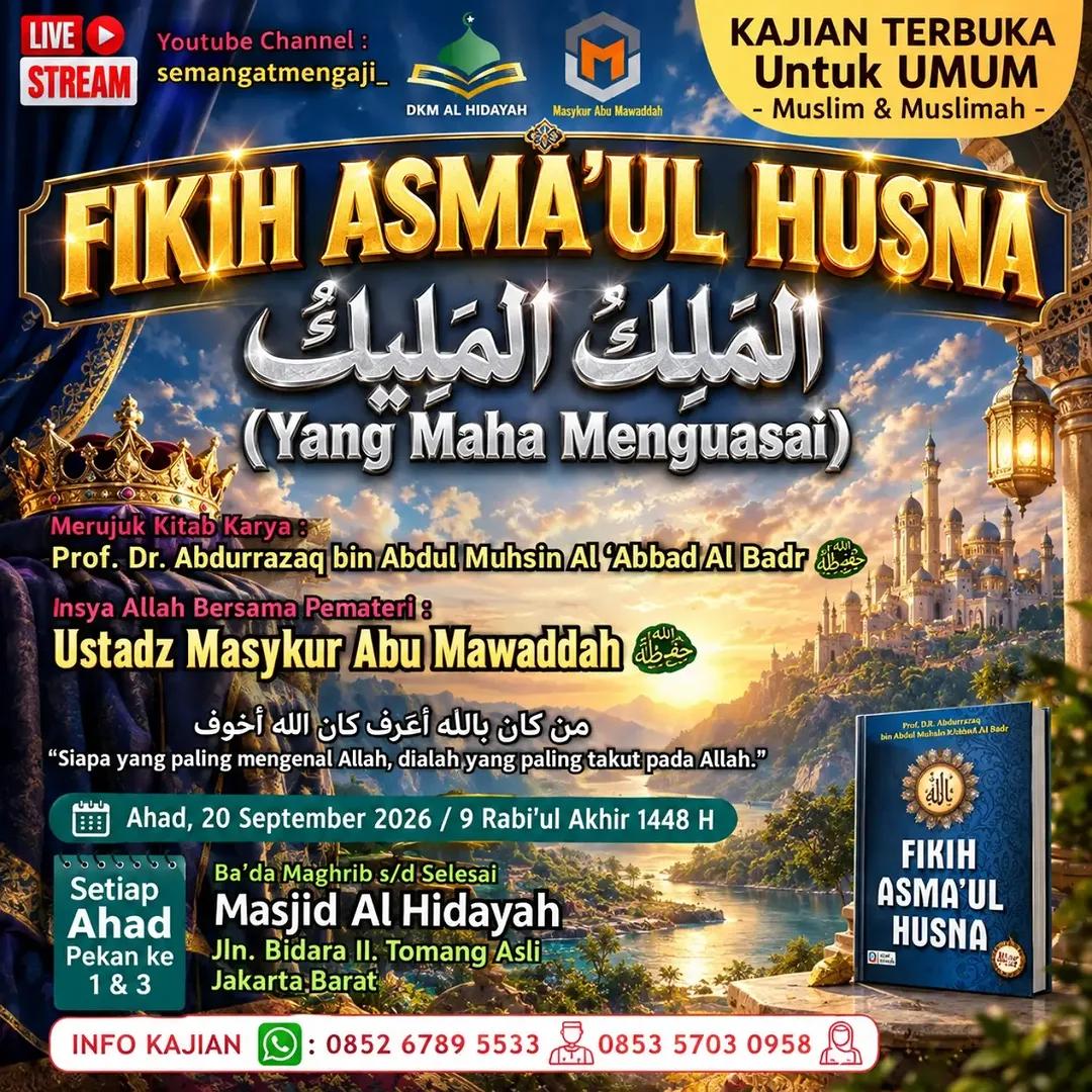 Kajian Ilmiyah Fikih Asma'ul Husna: Al Malik Al Malik