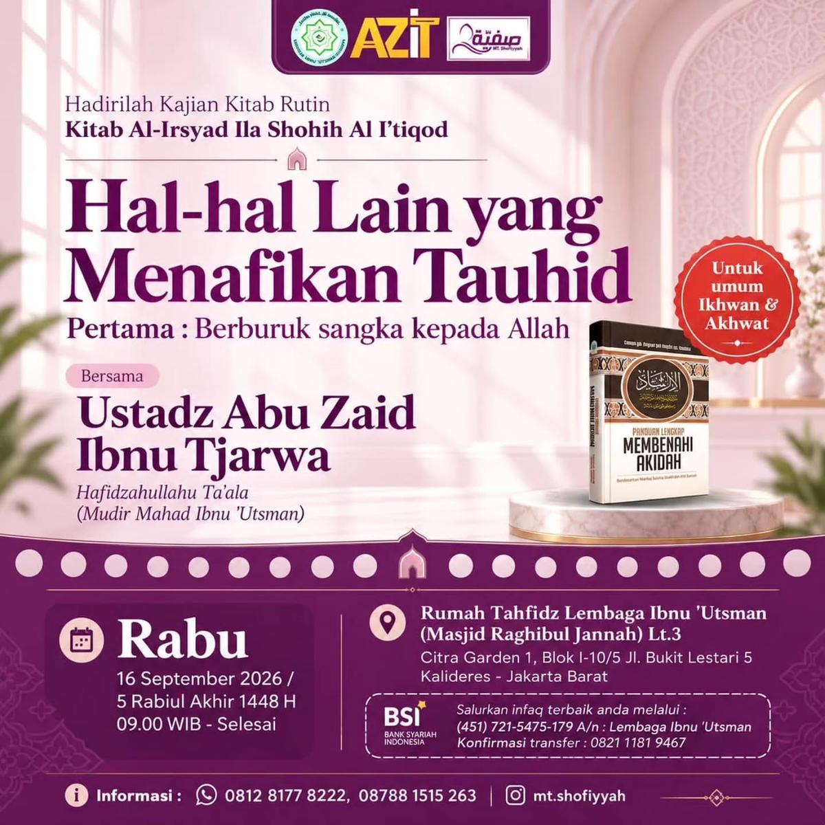 Kajian Kitab Al-Irsyad Ila Shohih Al I'tiqod: Hal-hal Lain yang Menafikan Tauhid (Pertama: Berburuk sangka kepada Allah)