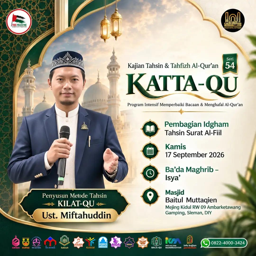 Kajian Tahsin & Tahfizh Al-Qur'an (KATTA-QU Seri 54)