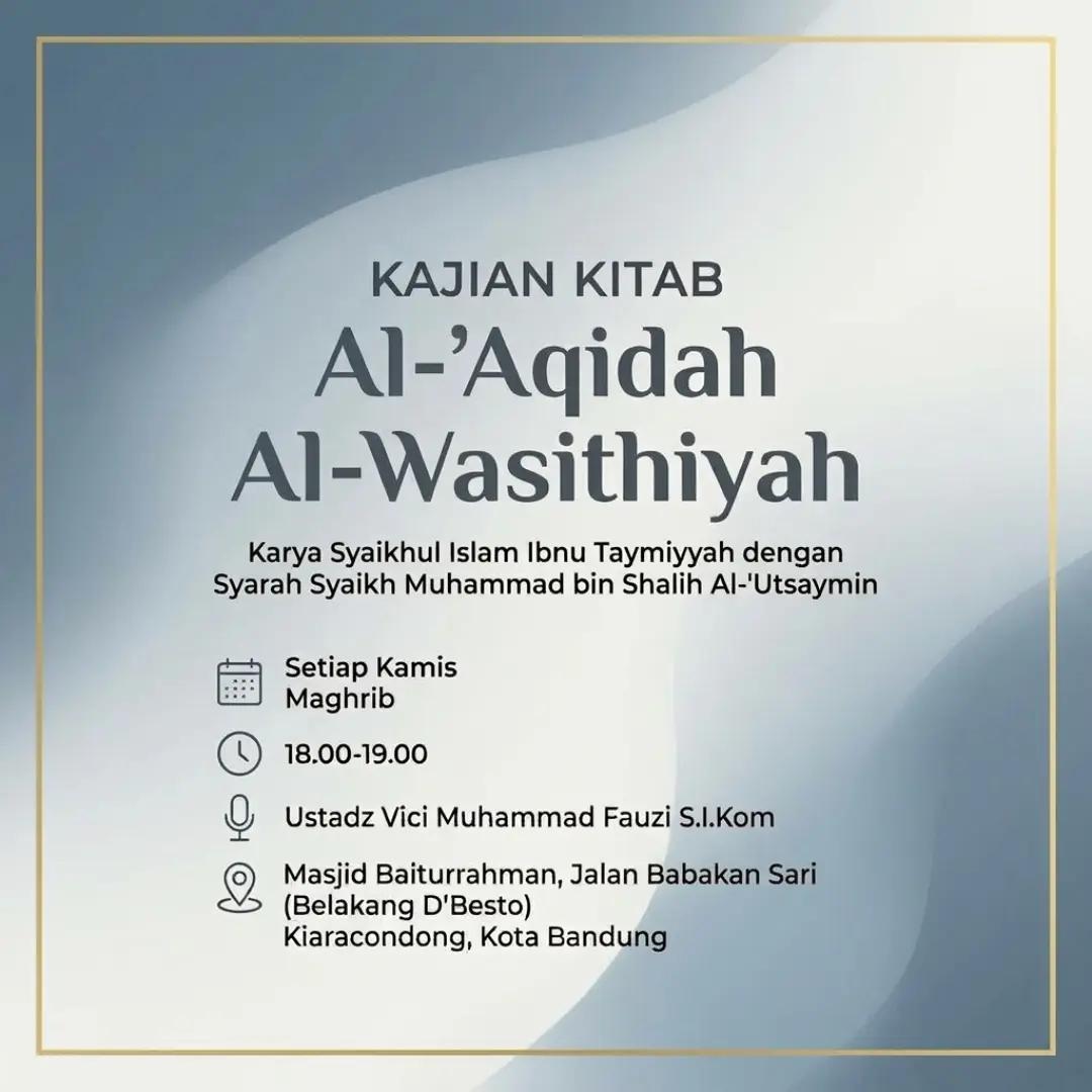 Kajian Kitab Al-'Aqidah Al-Wasithiyah