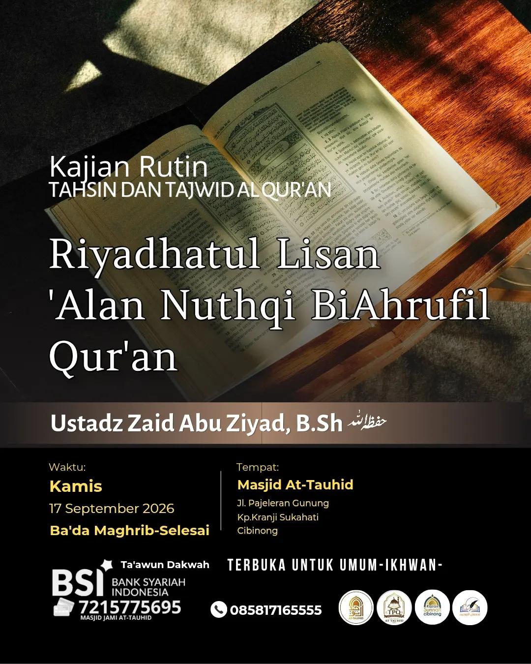Kajian Rutin Tahsin & Tajwid Al Qur'an: Riyadhatul Lisan Alan Nuthqi BiAhrufil Qur'an