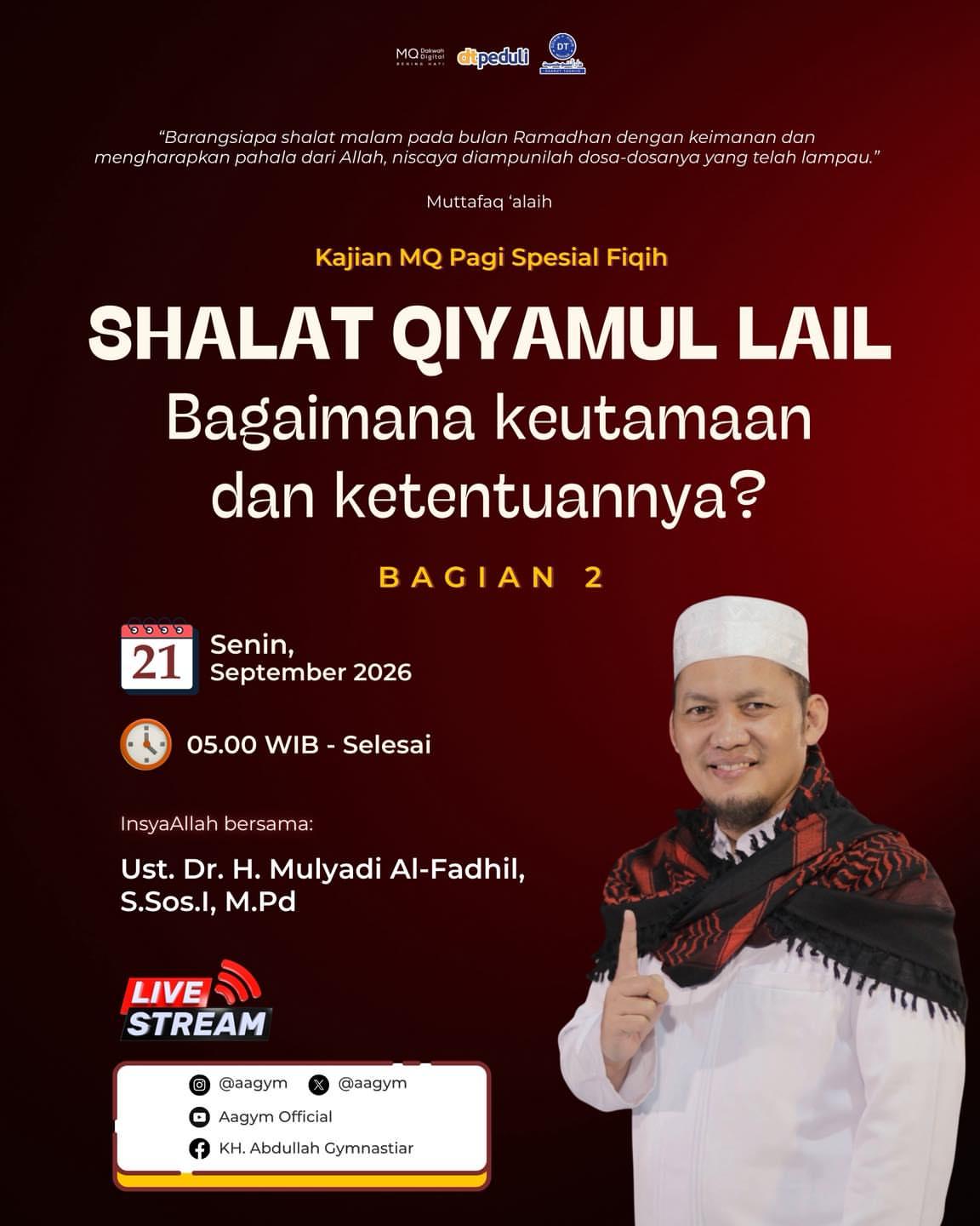 Kajian MQ Pagi Spesial Fiqih: SHALAT QIYAMUL LAIL Bagian 2