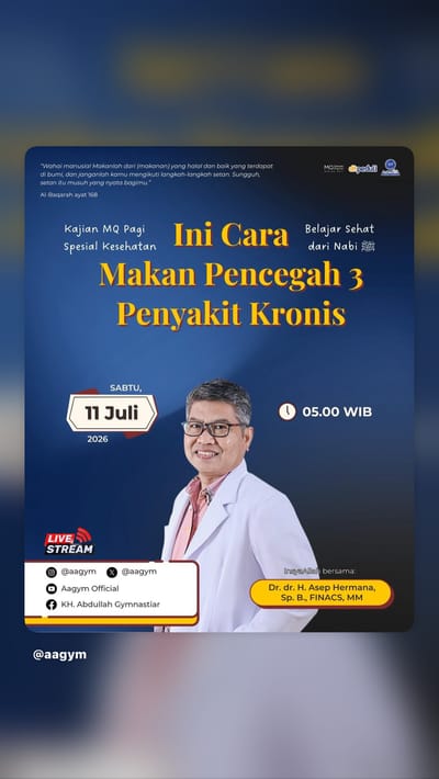 Kajian MQ Pagi Spesial Kesehatan: Belajar Sehat dari Nabi Makan Pencegah 3 Penyakit Kronis