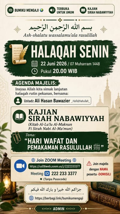 Kajian Sirah Nabawiyyah: Hari Wafat Dan Pemakaman Rasulullah