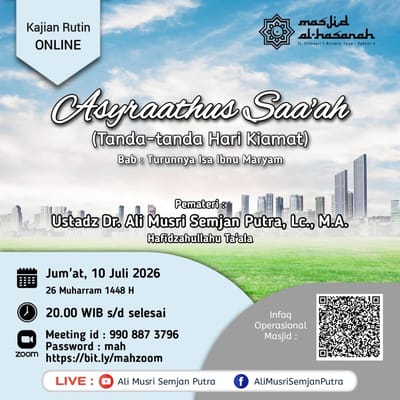 Kajian Rutin Asy-Syrathus Sawah (Tanda-tanda Hari Kiamat) Bab: Turunnya Isa Ibnu Maryam