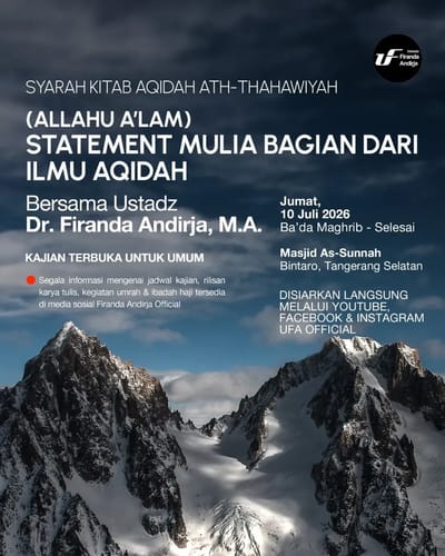 Syarah Kitab Ath-Thahawiyah: Statement Mulia Bagian dari Ilmu Aqidah