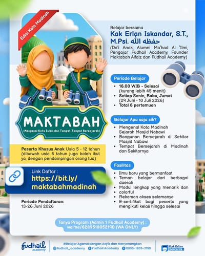 Program Anak Spesial Liburan - Maktabah (Mengenal Kota Islam dan Tempat-Tempat Bersejarah)