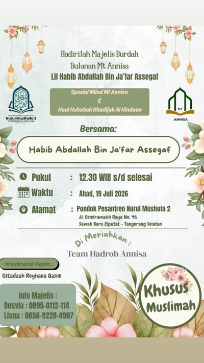 Majelis Burdah Bulanan Mt Annisa Spesial Milad Mt Annisa & Haul Hubabah Khadijah Al Hinduan