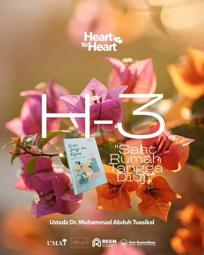 Kajian Heart to Heart #3: Saat Rumah Tangga Diuji