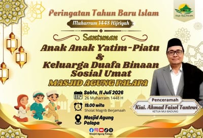 Peringatan Muharram 1448 H: Santunan Anak Yatim dan Duafa Binaan Sosial Umat Masjid Agung Palapa
