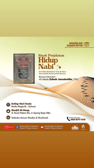 Kajian Rutin Kisah Perjalanan Hidup Nabi Dari Kitab Mukhtashar Sirah Ar-Rosul