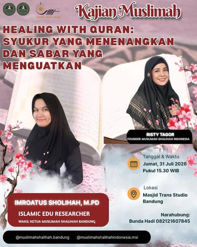 Kajian Muslimah: Healing with Quran: Syukur yang Menenangkan dan Sabar yang Menguatkan
