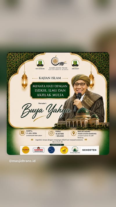 Kajian Islam: Menata Hati dengan Dzikir, Ilmu dan Akhlak Mulia