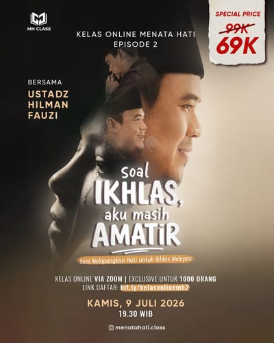 Kelas Online Soal Ikhlas, Aku Masih Amatir