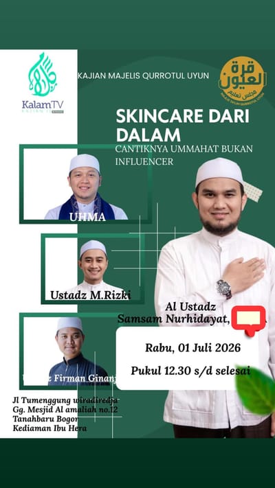 Kajian Majelis Qurrotul Uyun: Cantiknya Ummahat Bukan Influencer