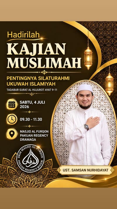 Kajian Muslimah: Pentingnya Silaturahmi Ukuwah Islamiyah (Tadabur Surat Al Hujurot Ayat 9-11)