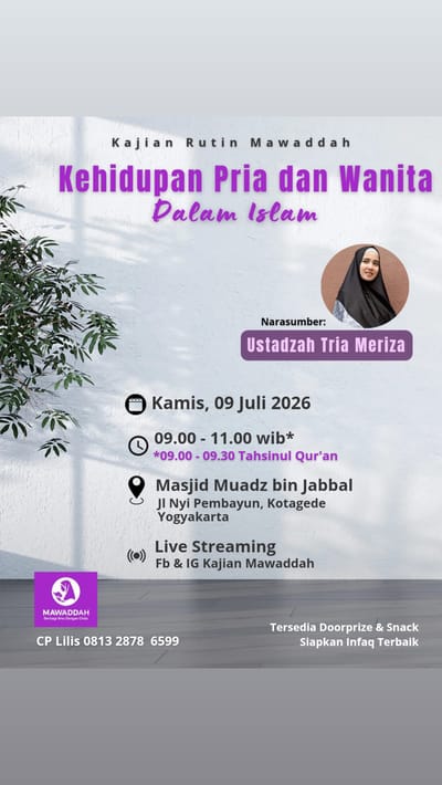 Kajian Rutin Mawaddah: Kehidupan Pria dan Wanita Dalam Islam
