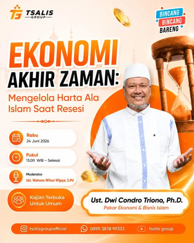 EKONOMI AKHIR ZAMAN: Mengelola Harta Ala Islam Saat Resesi