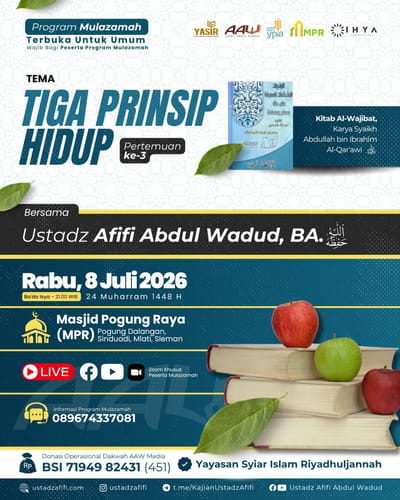 Program Mulazamah Kitab Al-Wajibat: Tiga Prinsip Hidup