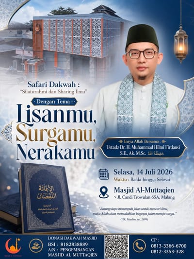 Safari Dakwah: Silaturahmi dan Sharing Ilmu - Lisanmu, Surgamu, Nerakamu