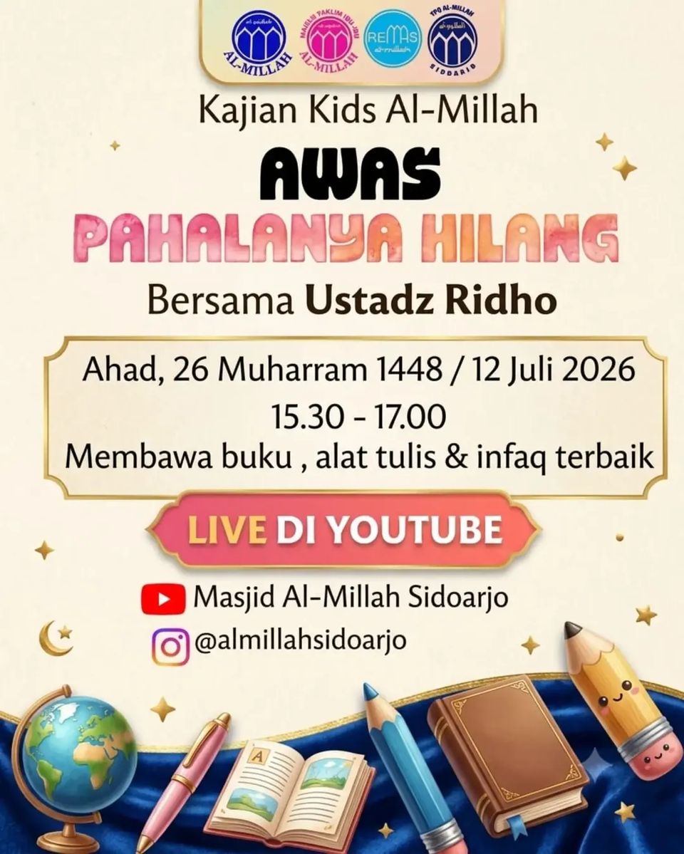 Kajian Kids Al Millah: Awas Pahalanya Hilang