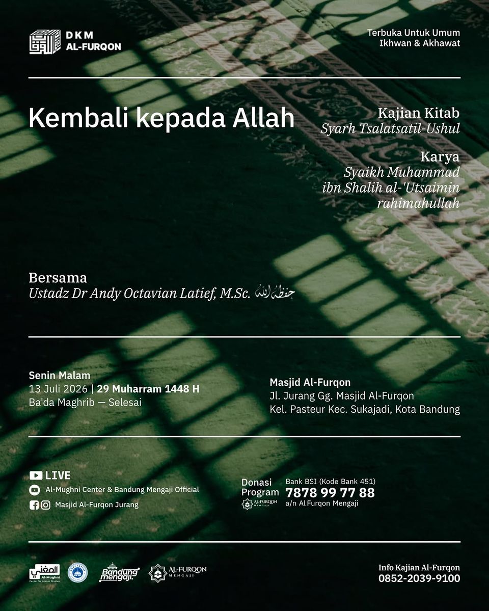 Kajian Rutin Pembahasan Kitab Syarh Tsalatsatil-Ushul: Kembali kepada Allah