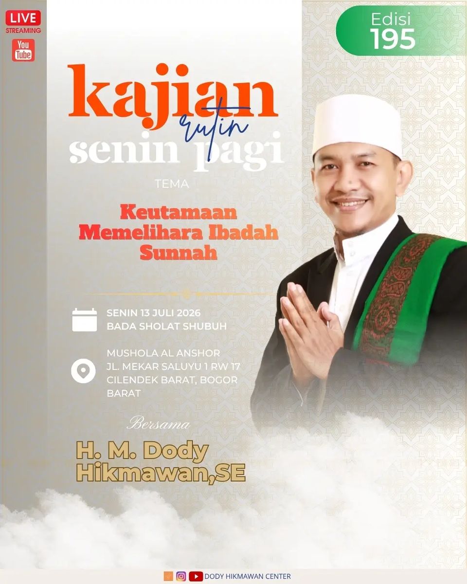 Kajian Rutin Senin Pagi: Keutamaan Memelihara Ibadah Sunnah