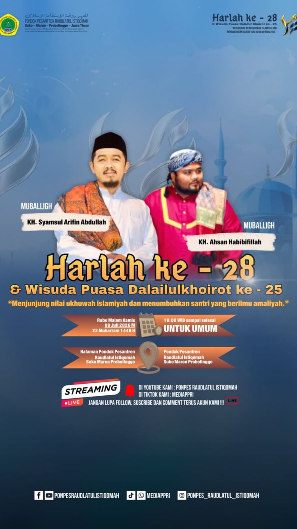 Harlah ke-28 Pondok Pesantren Raudlatul Istiqomah & Wisuda Puasa Dalailul Khoirot ke-25