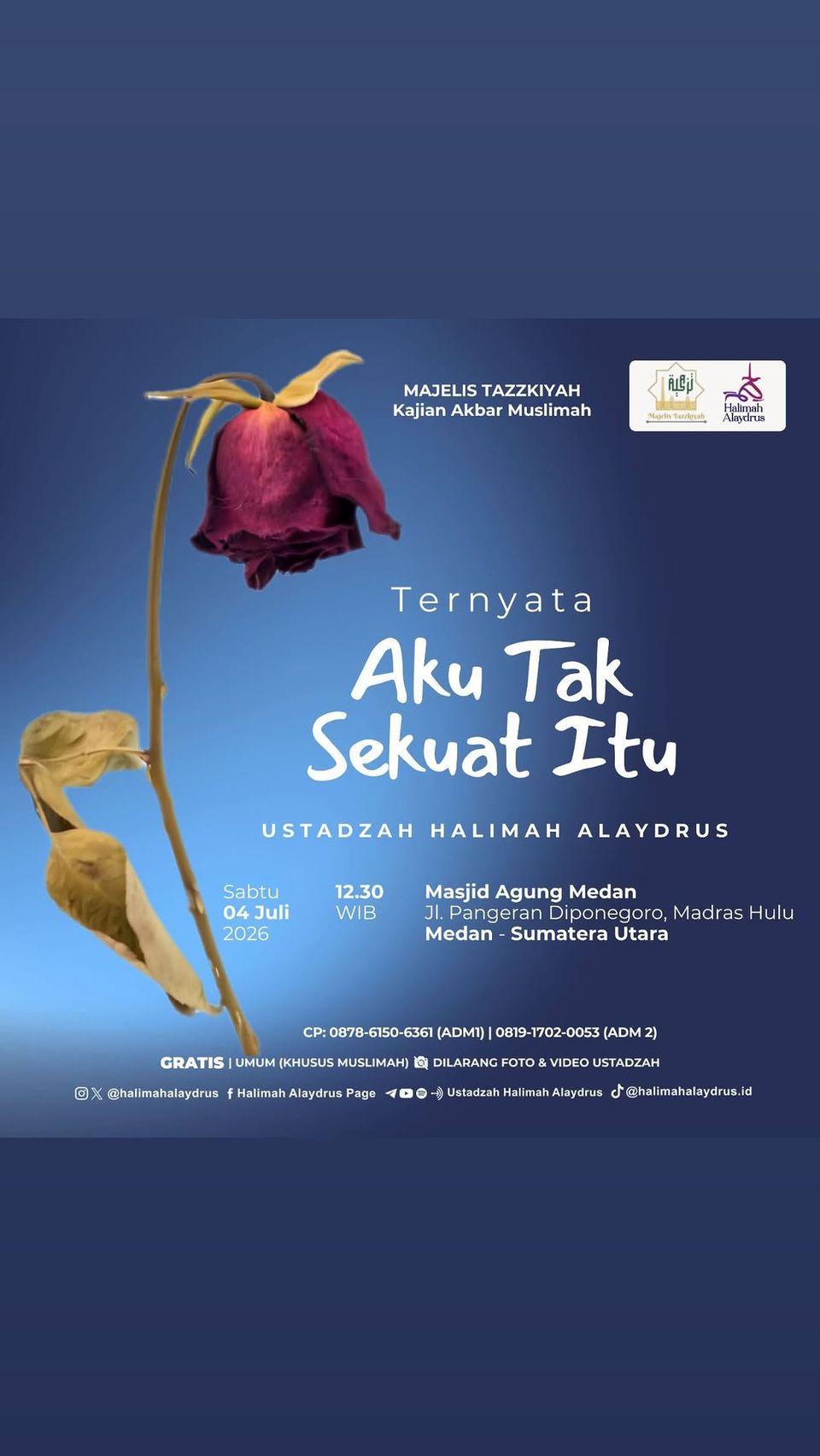 Kajian Akbar Muslimah: Ternyata Aku Tak Sekuat Itu