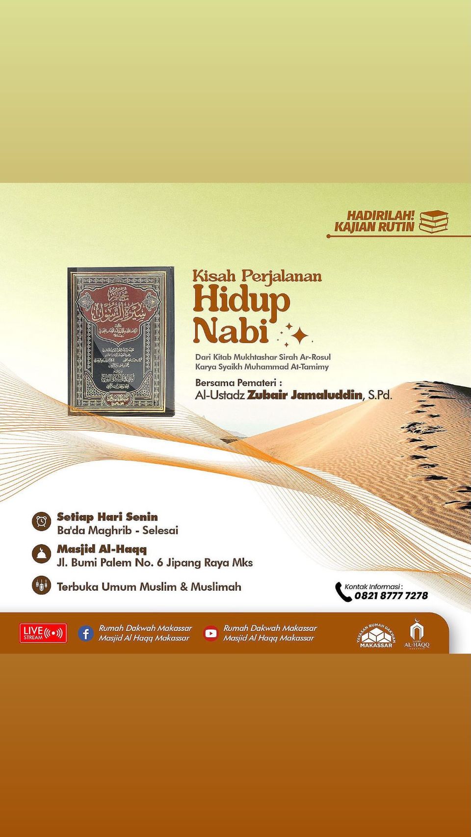Kajian Rutin Kisah Perjalanan Hidup Nabi Dari Kitab Mukhtashar Sirah Ar-Rosul