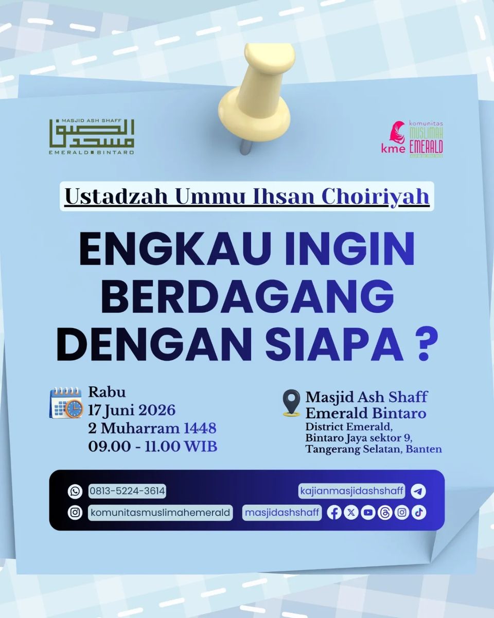 KAJIAN TEMATIK KHUSUS MUSLIMAH: Engkau ingin Berdagang dengan Siapa ?