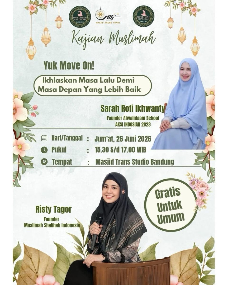Kajian Muslimah - Yuk Move On! Ikhlaskan Masa Lalu Demi Masa Depan Yang Lebih Baik