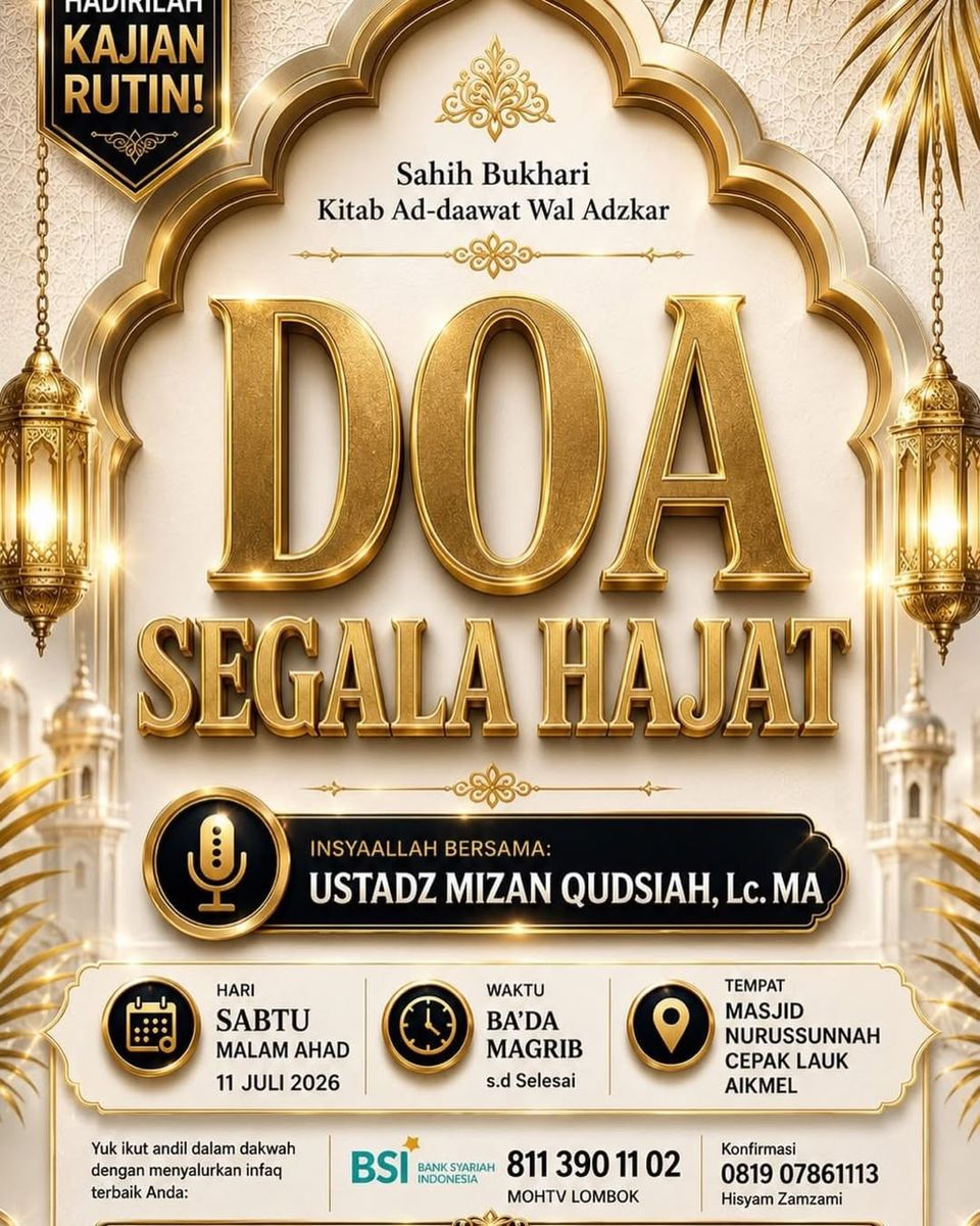 Kajian Rutin Sahih Bukhari Kitab Ad-daawat Wal Adzkar: Doa Segala Hajat