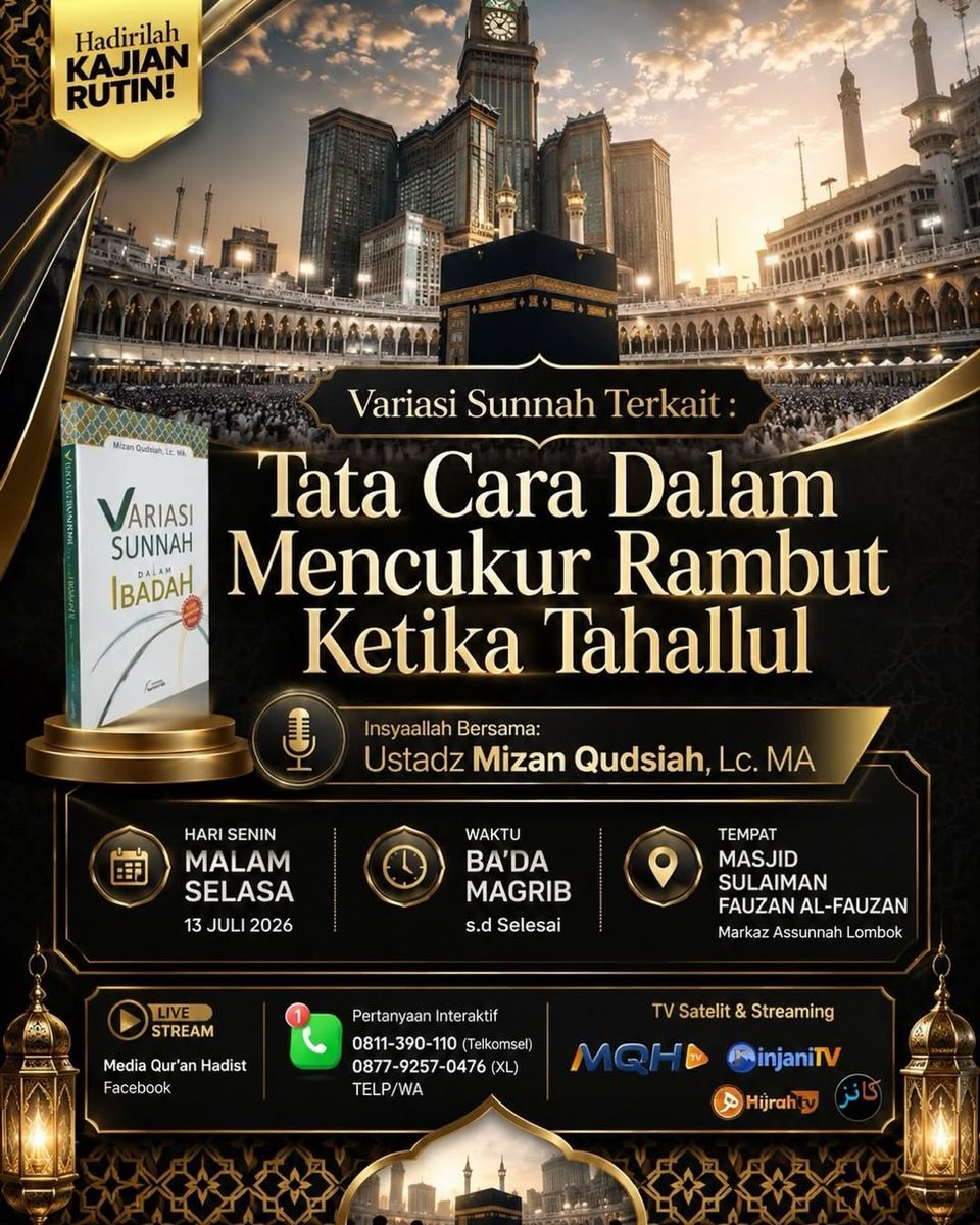Kajian Rutin: Variasi Sunnah Dalam Tata Cara Mencukur Rambut Ketika Tahallul